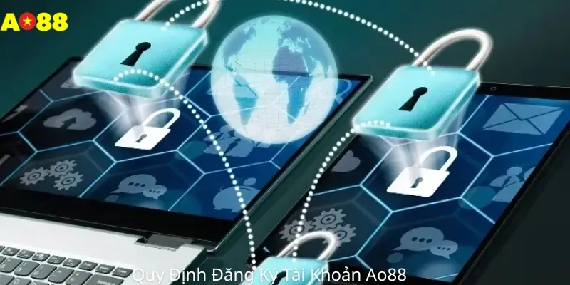 Quy Định Đăng Ký Tài Khoản Ao88 
